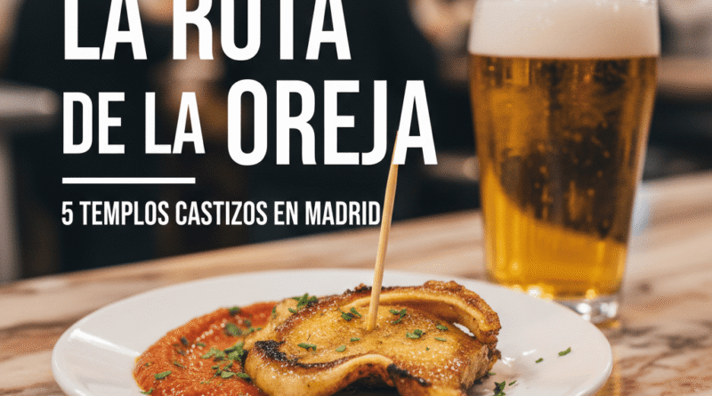 Ruta de la oreja a la plancha